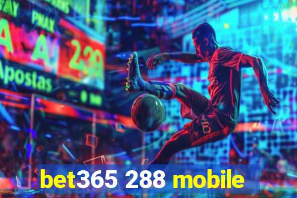 bet365 288 mobile